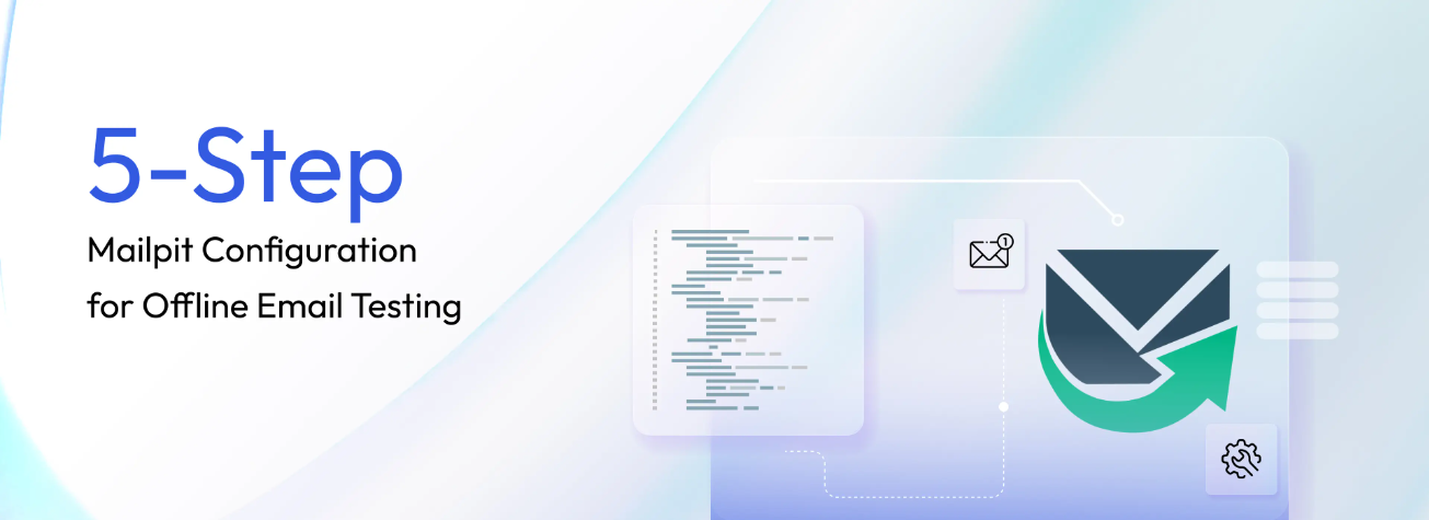 5-Step Mailpit Configuration for Offline Email Testing